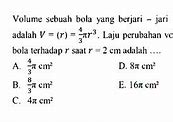 Volume Sebuah Bola Adalah 38.808 Cm3 Panjang Diameternya Adalah Cm